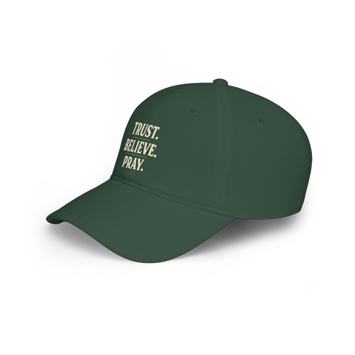 Trust. Believe. Pray. Embroidered Baseball Cap — Inspirational Christian Dad Hat