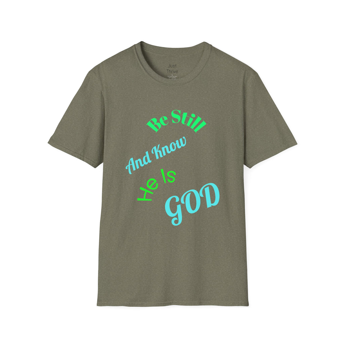 Be Still And Know He Is God T-Shirt — Inspirational Christian Faith Tee
