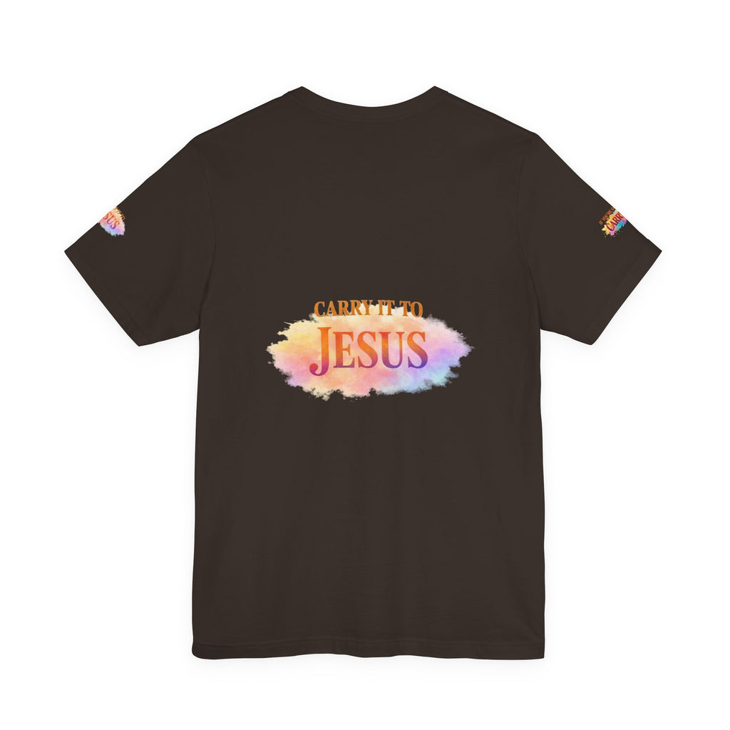 Carry It to Jesus Tee — Christian Faith Inspirational T‑Shirt