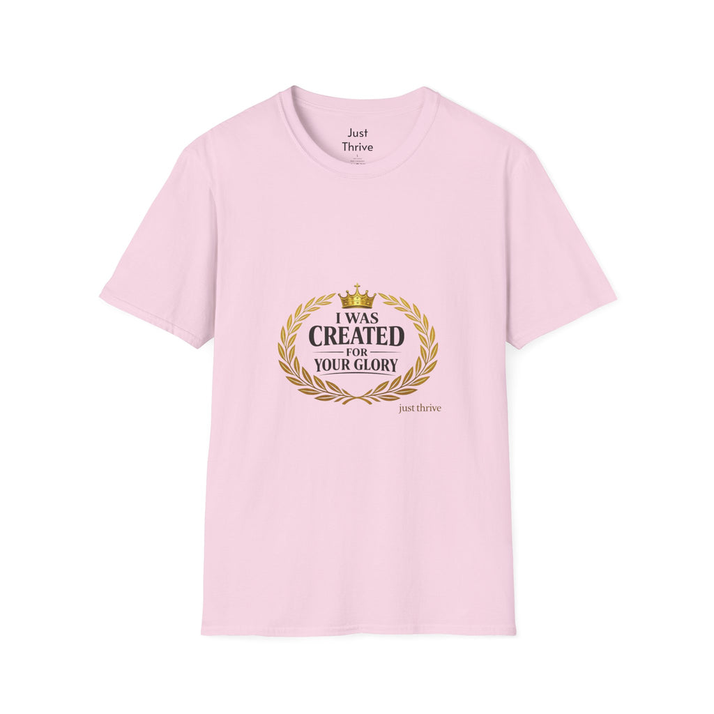 I Was Created For Your Glory T-Shirt — Inspirational Christian Faith Tee