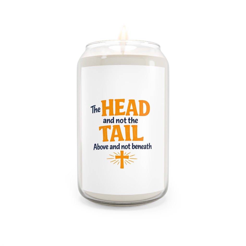 Scented Soy Candle — “The Head and Not the Tail” Inspirational Jar (13.75 oz)