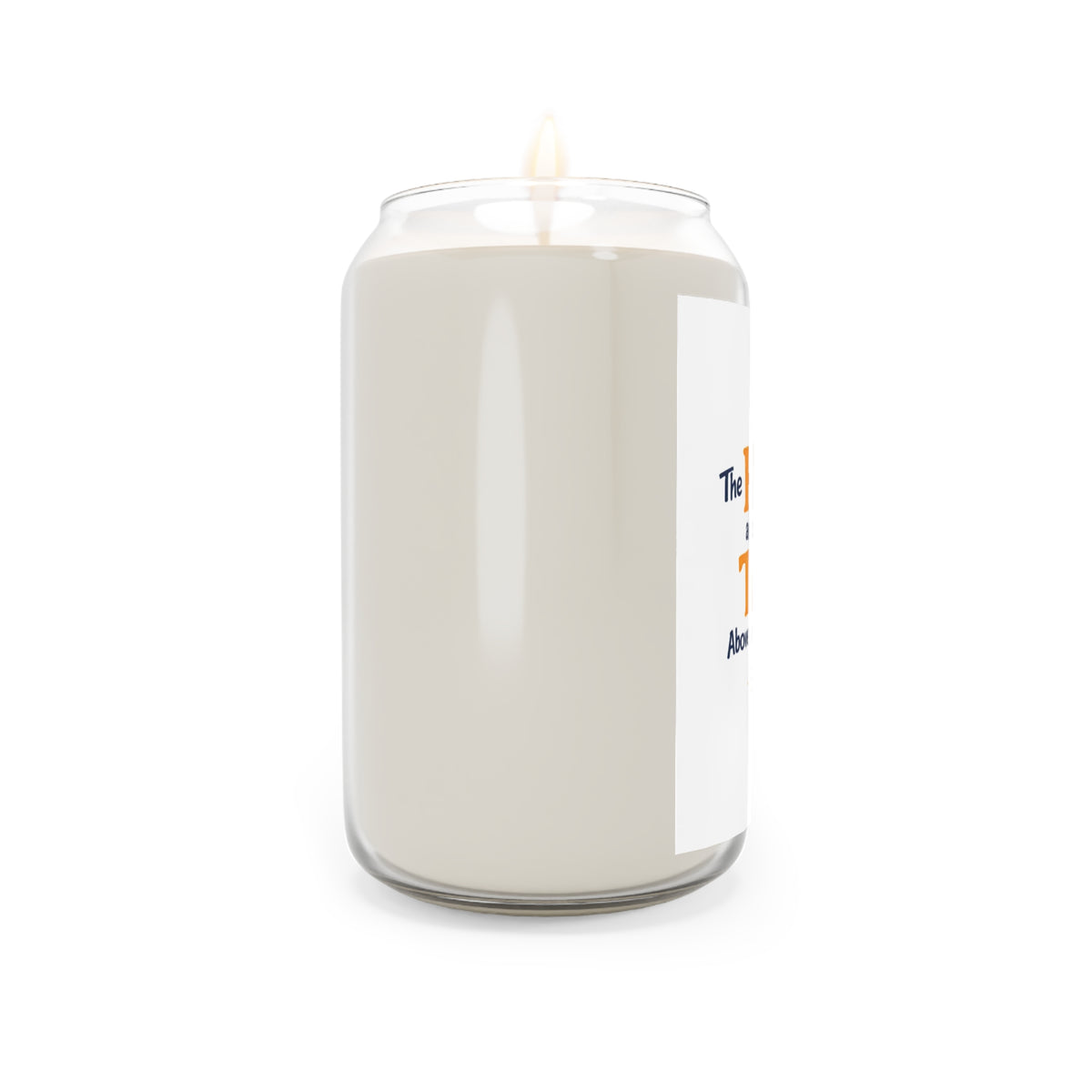 Scented Soy Candle — “The Head and Not the Tail” Inspirational Jar (13.75 oz)