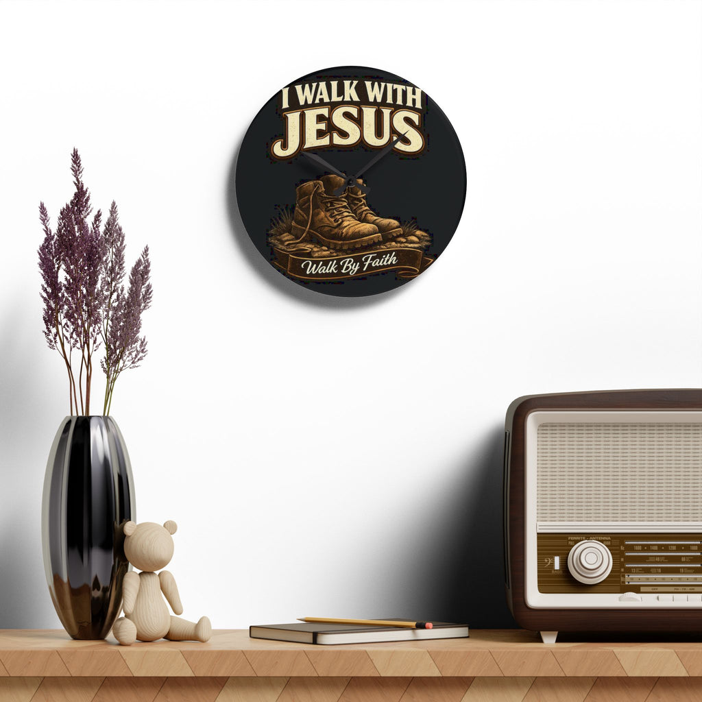 I Walk With Jesus Acrylic Wall Clock — Christian Faith Boots Design