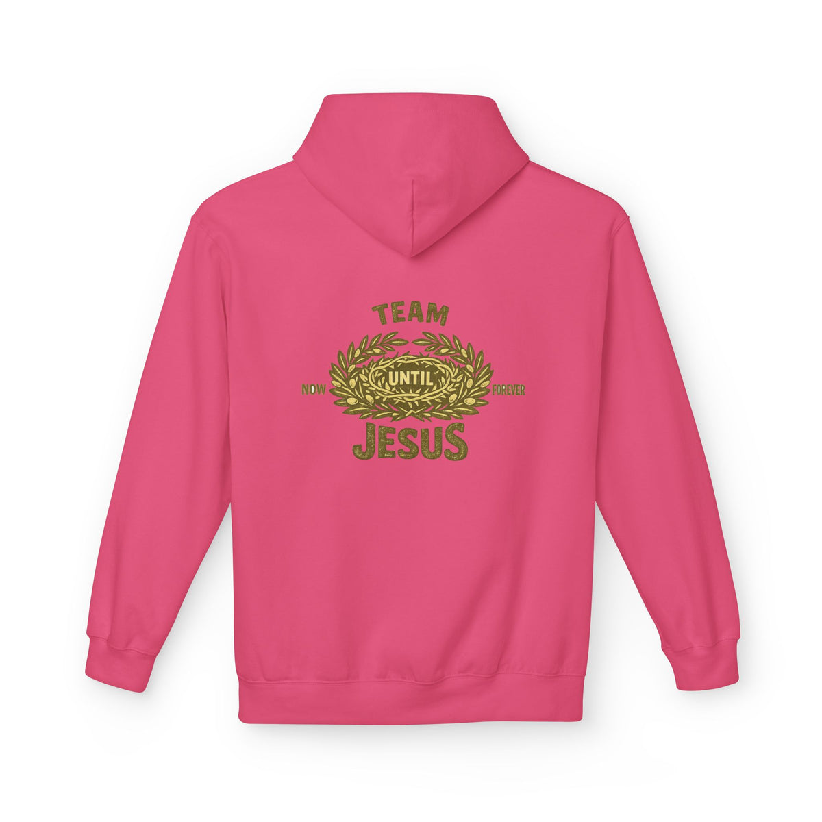 Christian Hoodie - "Team Jesus: Now Until Forever" Gold Laurel Pullover