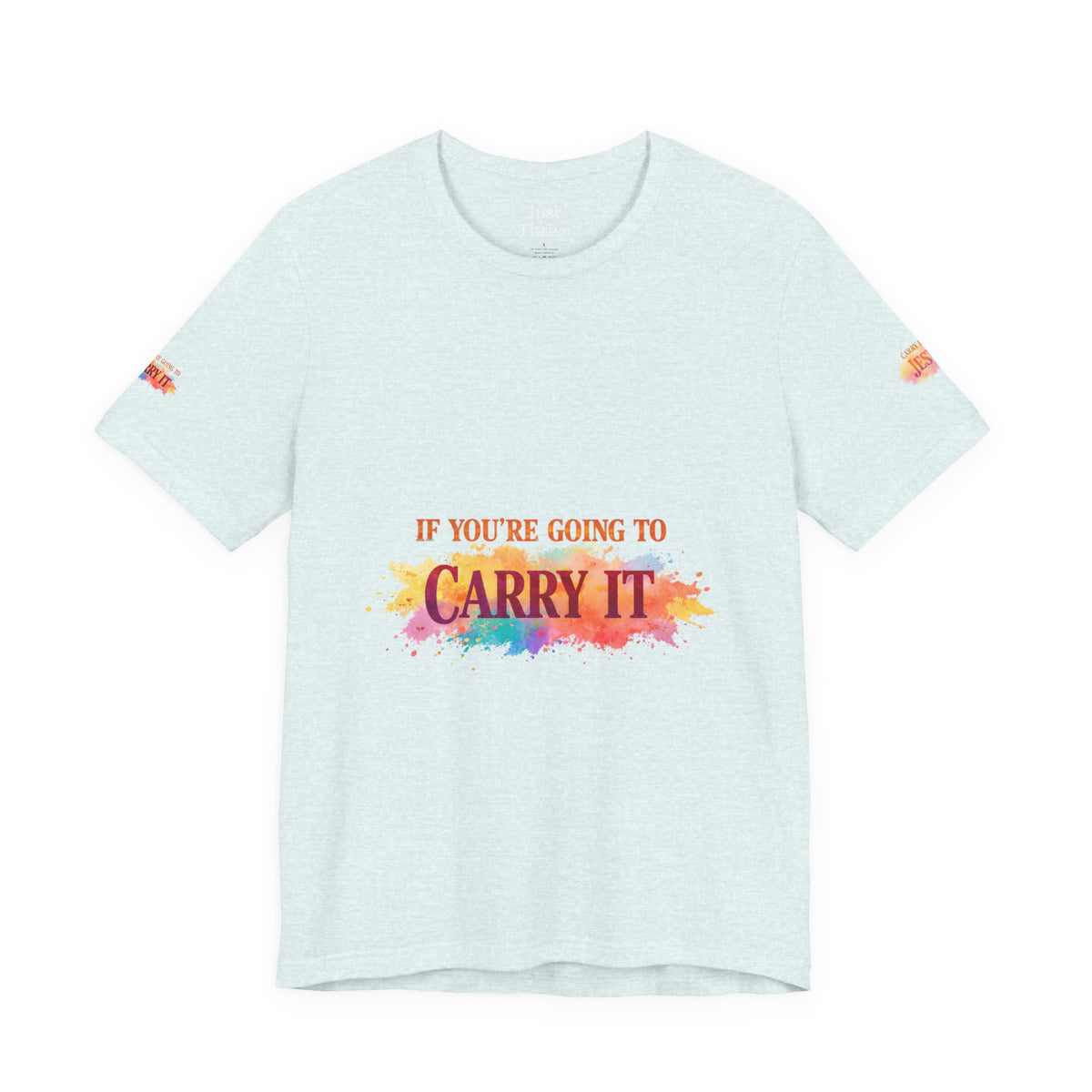 Carry It to Jesus Tee — Christian Faith Inspirational T‑Shirt