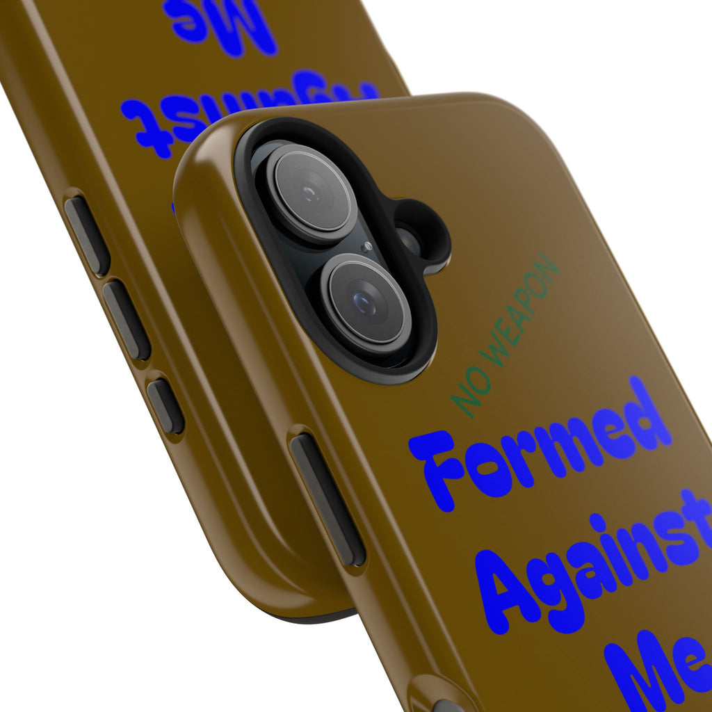 Christian Phone Case — "Formed Against Me Shall Prosper" (Isaiah 54:17) Tough Protective Case