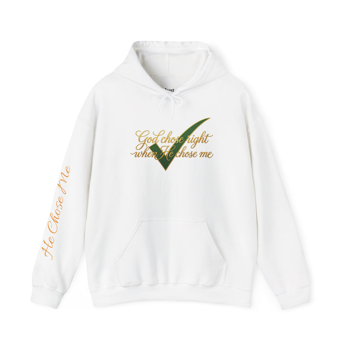 Christian Hoodie — "God chose right when He chose me" Script Design