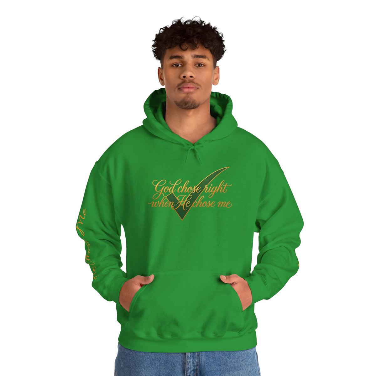 Christian Hoodie — "God chose right when He chose me" Script Design