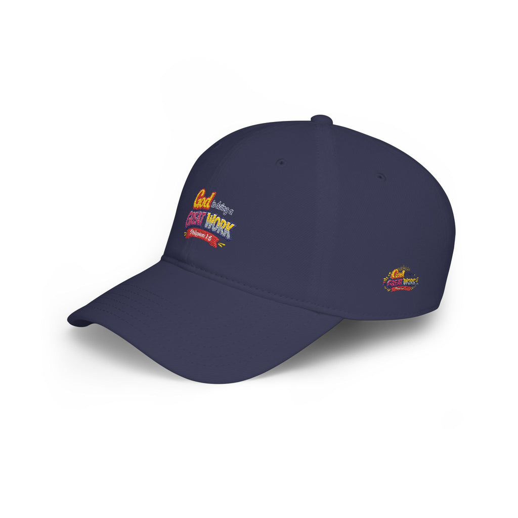 God Is Doing A Great Work Baseball Cap — Inspirational Low Profile Hat