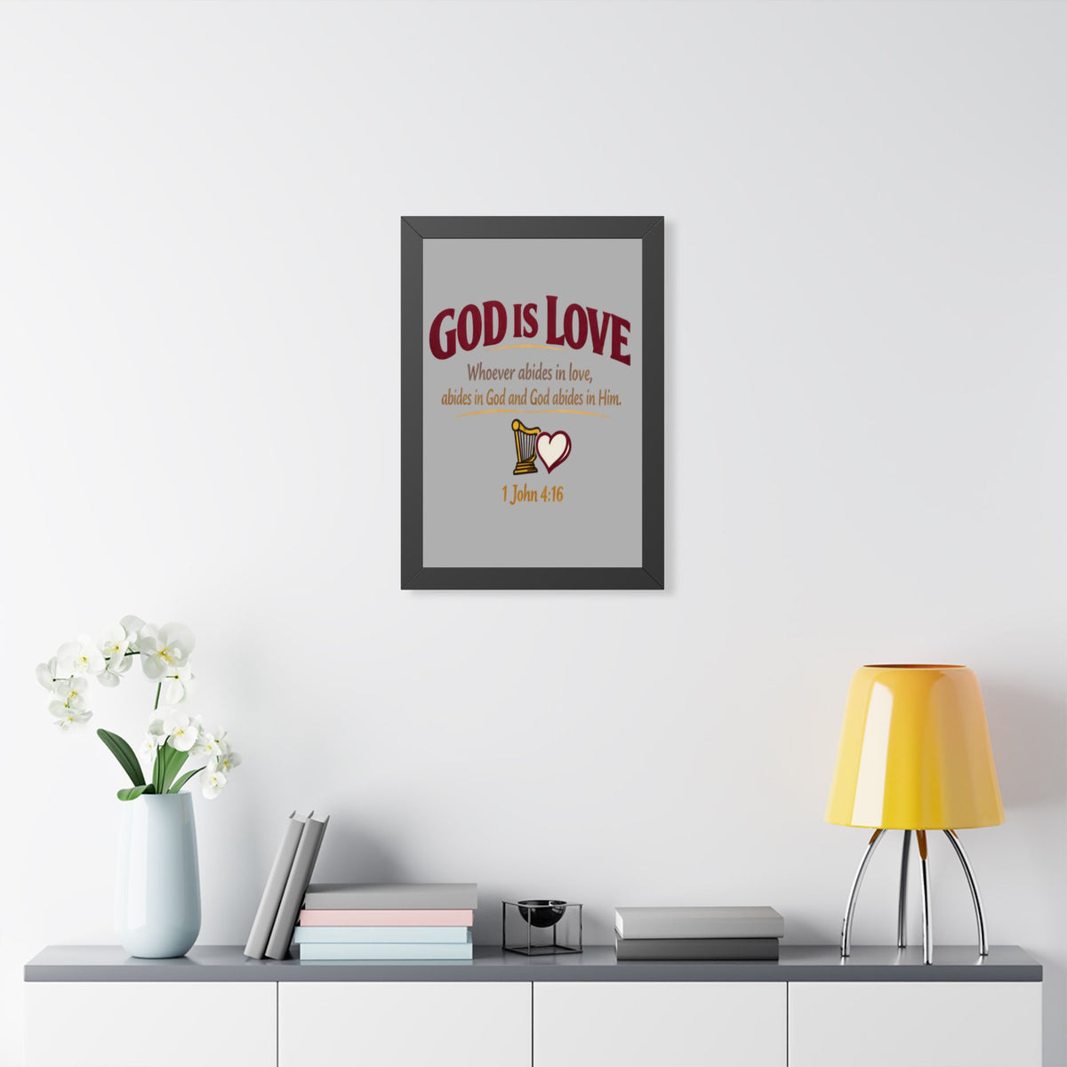 God Is Love Framed Poster — 1 John 4:16 Christian Wall Art