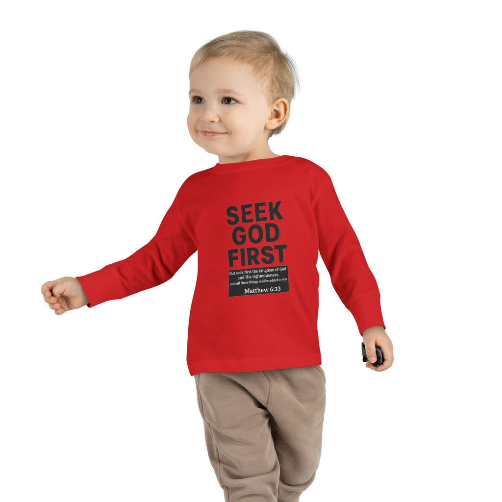 Toddler Long Sleeve Tee – "Seek God First" Christian Bible Verse Shirt (Matthew 6:33)