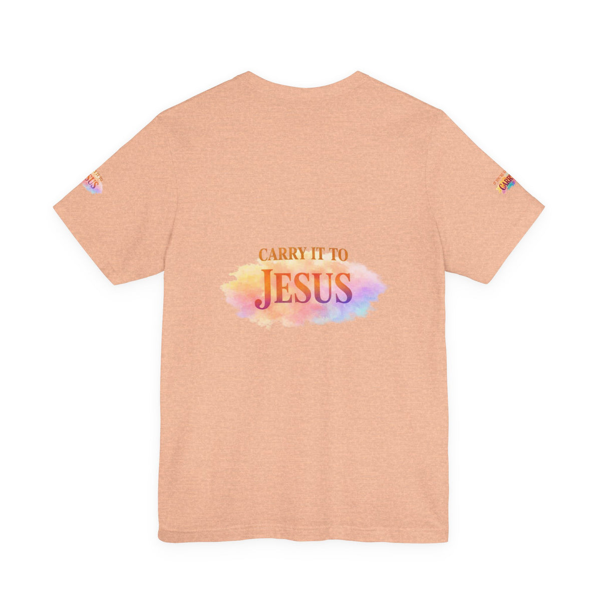 Carry It to Jesus Tee — Christian Faith Inspirational T‑Shirt