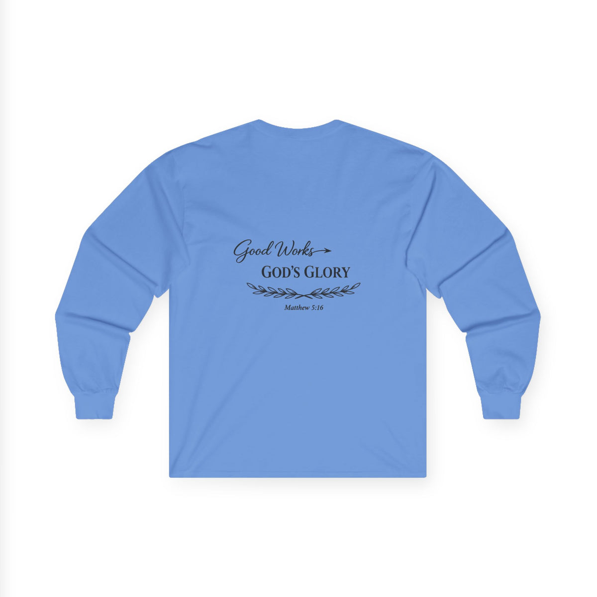 Long Sleeve Tee — "Good Works for God’s Glory" Christian Faith Shirt (Matthew 5:16)