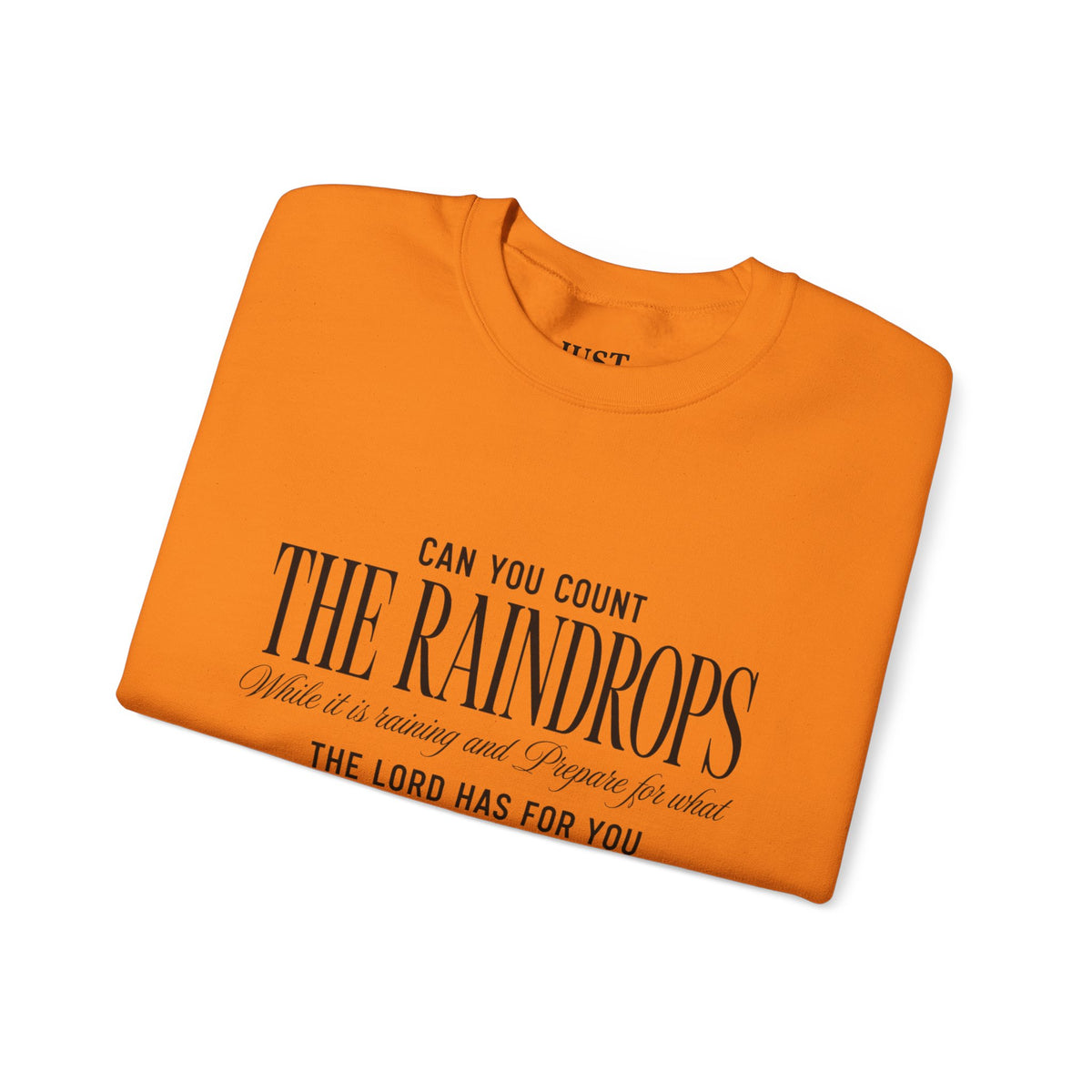 Crewneck Sweatshirt — "Dance in the Rain" Inspirational Quote Pullover