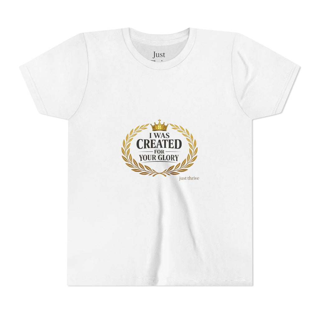 Youth Tee — "I Was Created For Your Glory" Inspirational Christian Kids Shirt