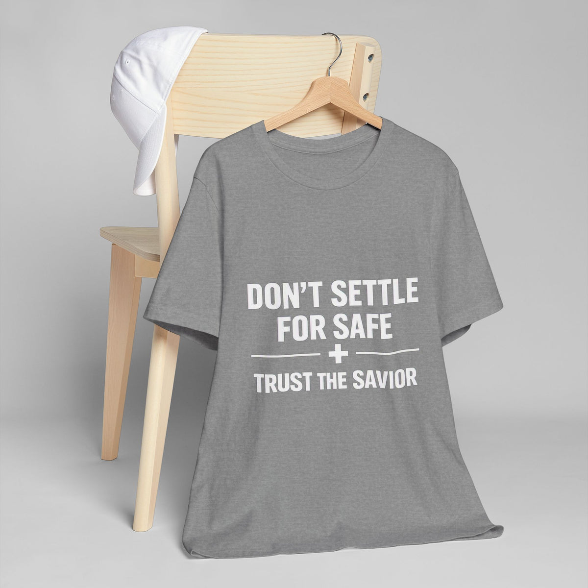 Christian T-Shirt — "Don't Settle for Safe" Trust the Savior Faith Tee