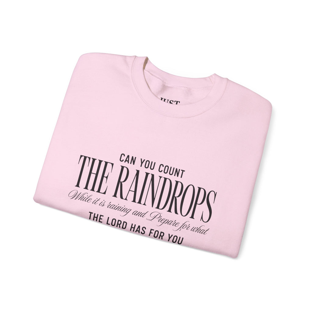 Crewneck Sweatshirt — "Dance in the Rain" Inspirational Quote Pullover