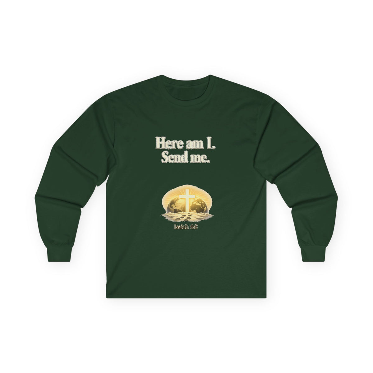 Here Am I, Send Me Long Sleeve Tee — Isaiah 6:8 Christian Shirt