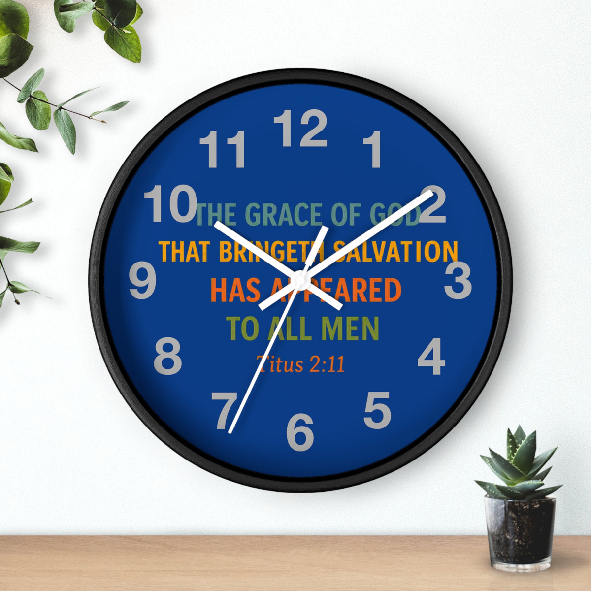 Wall Clock — Inspirational Titus 2:11 Bible Verse Christian Decor