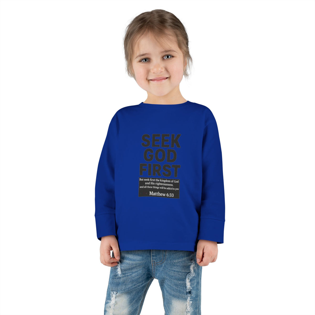 Toddler Long Sleeve Tee – "Seek God First" Christian Bible Verse Shirt (Matthew 6:33)