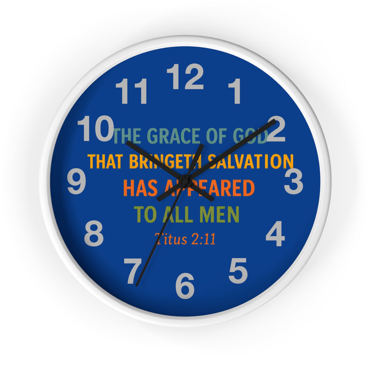 Wall Clock — Inspirational Titus 2:11 Bible Verse Christian Decor