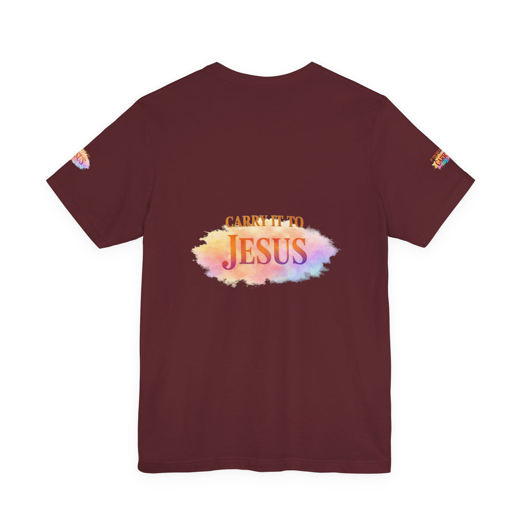 Carry It to Jesus Tee — Christian Faith Inspirational T‑Shirt