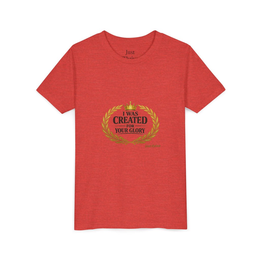 Youth Tee — "I Was Created For Your Glory" Inspirational Christian Kids Shirt