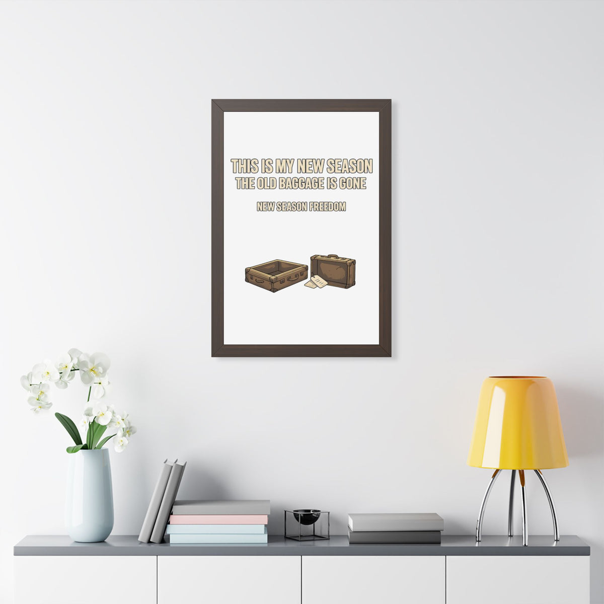 Framed Poster - "This Is My New Season: The Old Baggage Is Gone" Inspirational Wall Art