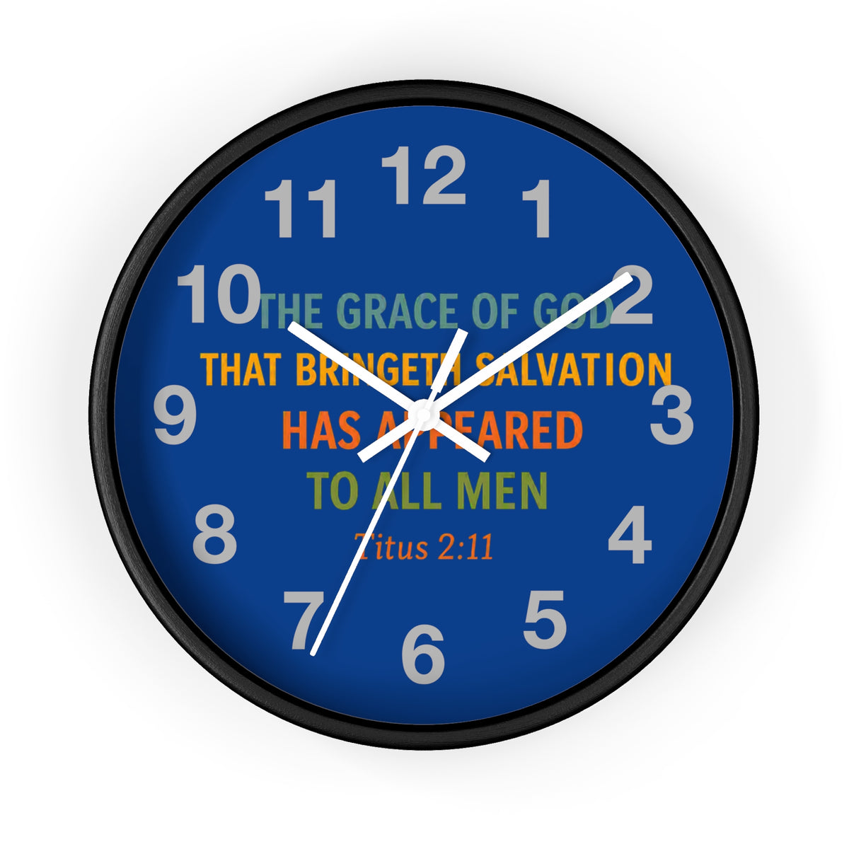 Wall Clock — Inspirational Titus 2:11 Bible Verse Christian Decor