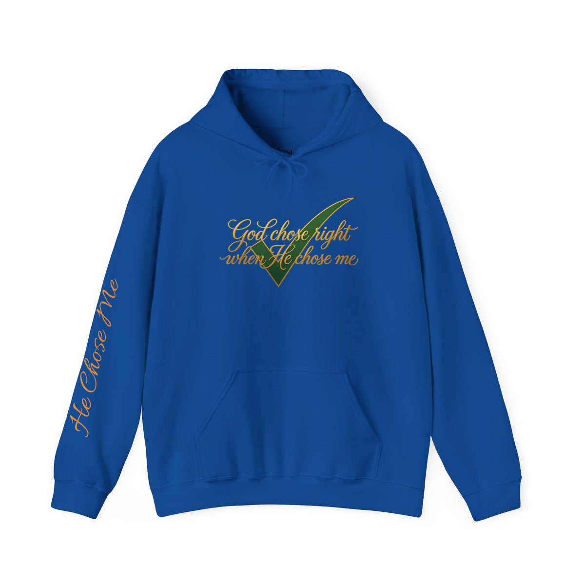 Christian Hoodie — "God chose right when He chose me" Script Design