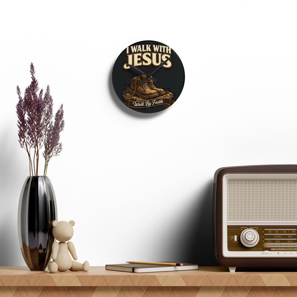 I Walk With Jesus Acrylic Wall Clock — Christian Faith Boots Design