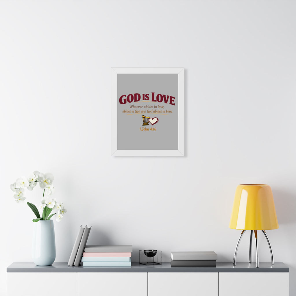 God Is Love Framed Poster — 1 John 4:16 Christian Wall Art