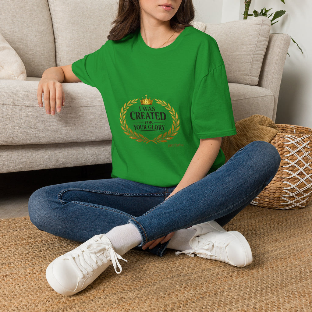 I Was Created For Your Glory T-Shirt — Inspirational Christian Faith Tee