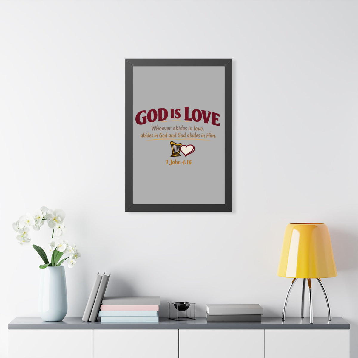 God Is Love Framed Poster — 1 John 4:16 Christian Wall Art