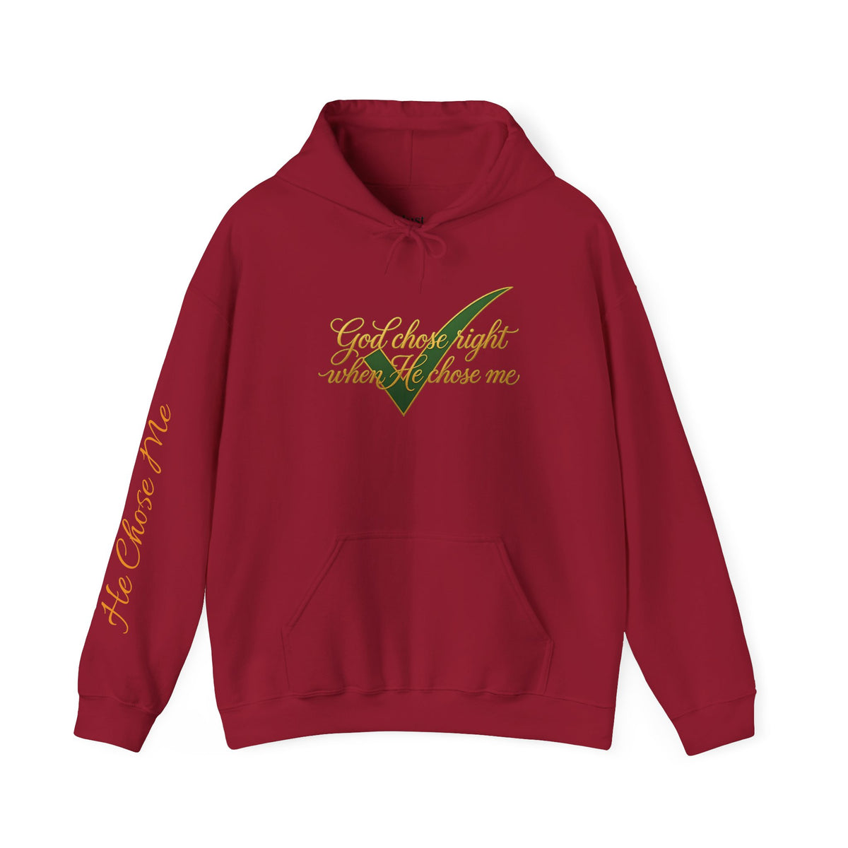 Christian Hoodie — "God chose right when He chose me" Script Design