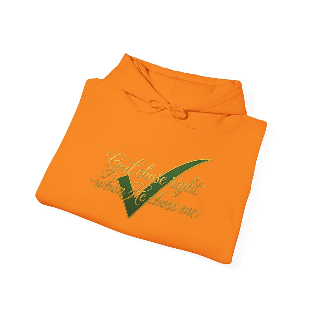 Christian Hoodie — "God chose right when He chose me" Script Design