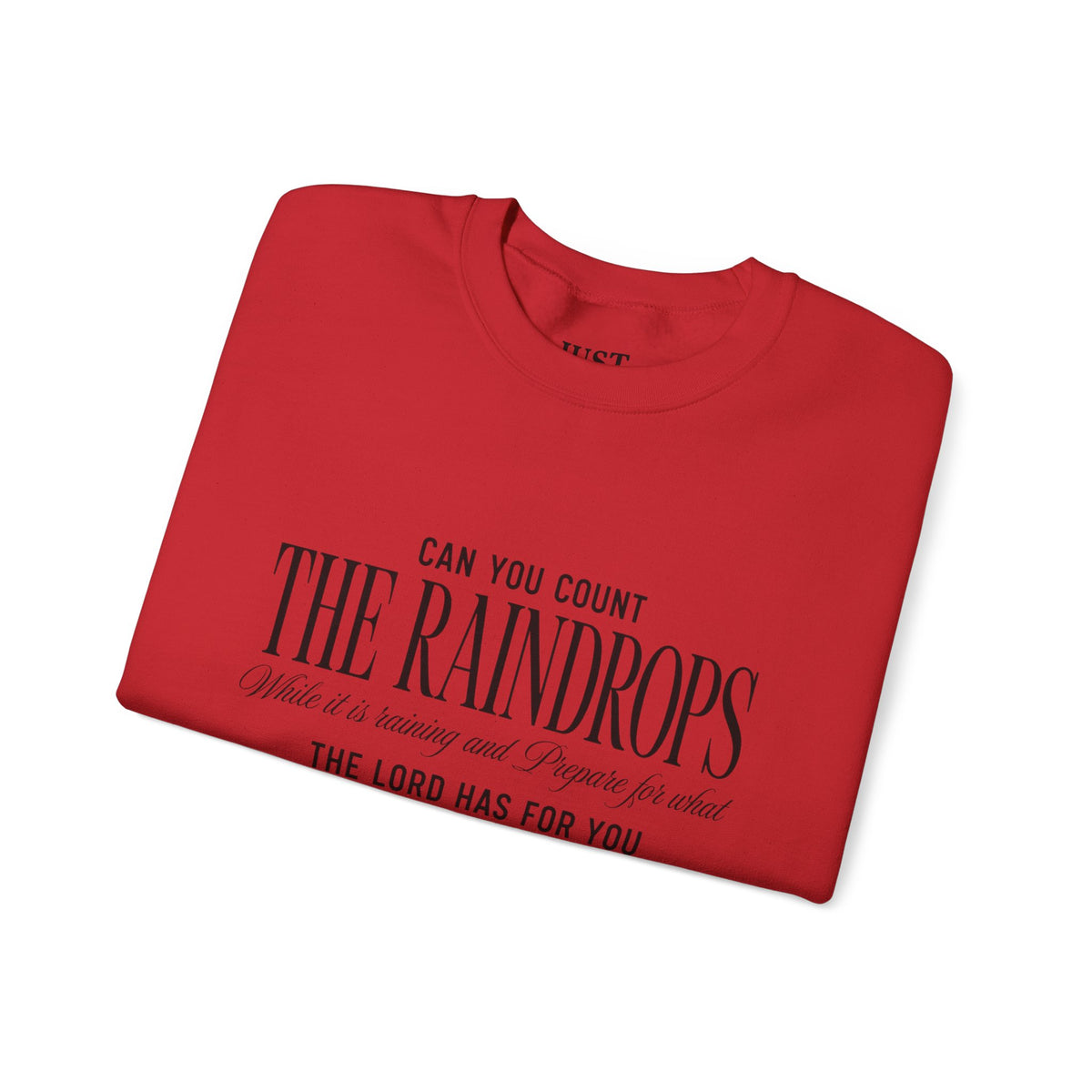 Crewneck Sweatshirt — "Dance in the Rain" Inspirational Quote Pullover