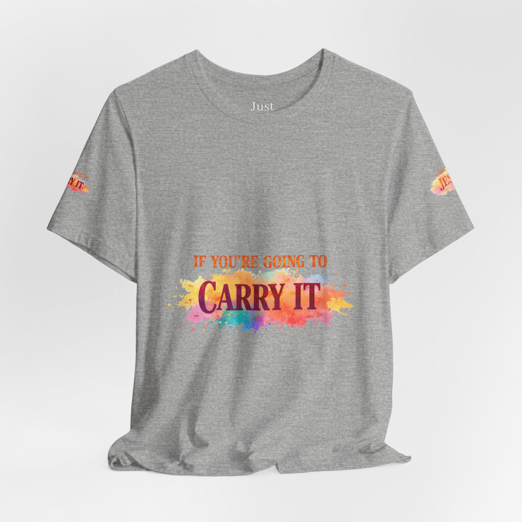 Carry It to Jesus Tee — Christian Faith Inspirational T‑Shirt