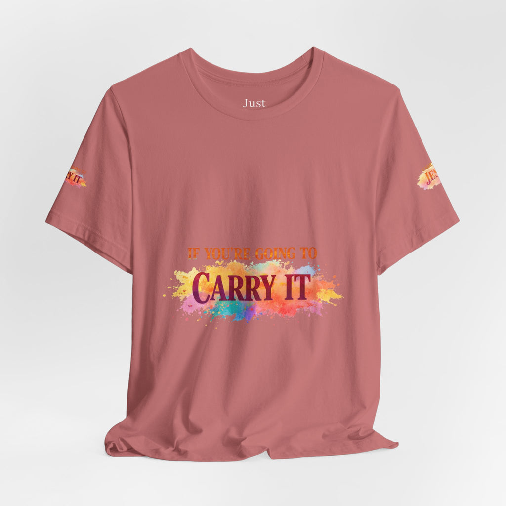 Carry It to Jesus Tee — Christian Faith Inspirational T‑Shirt