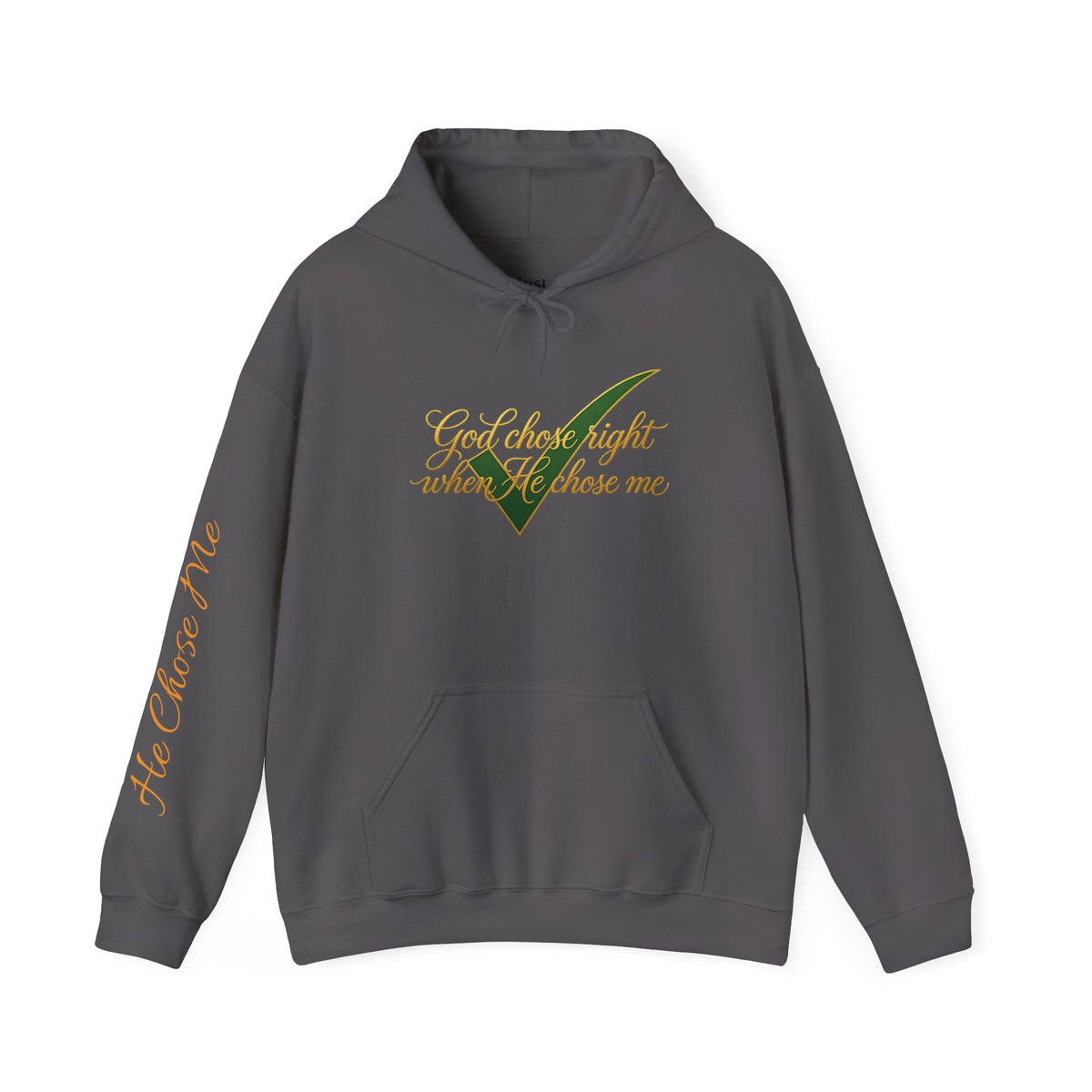 Christian Hoodie — "God chose right when He chose me" Script Design
