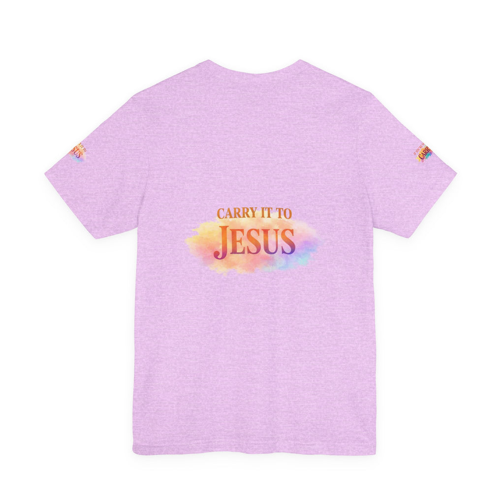 Carry It to Jesus Tee — Christian Faith Inspirational T‑Shirt