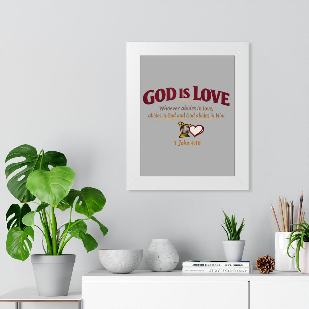 God Is Love Framed Poster — 1 John 4:16 Christian Wall Art