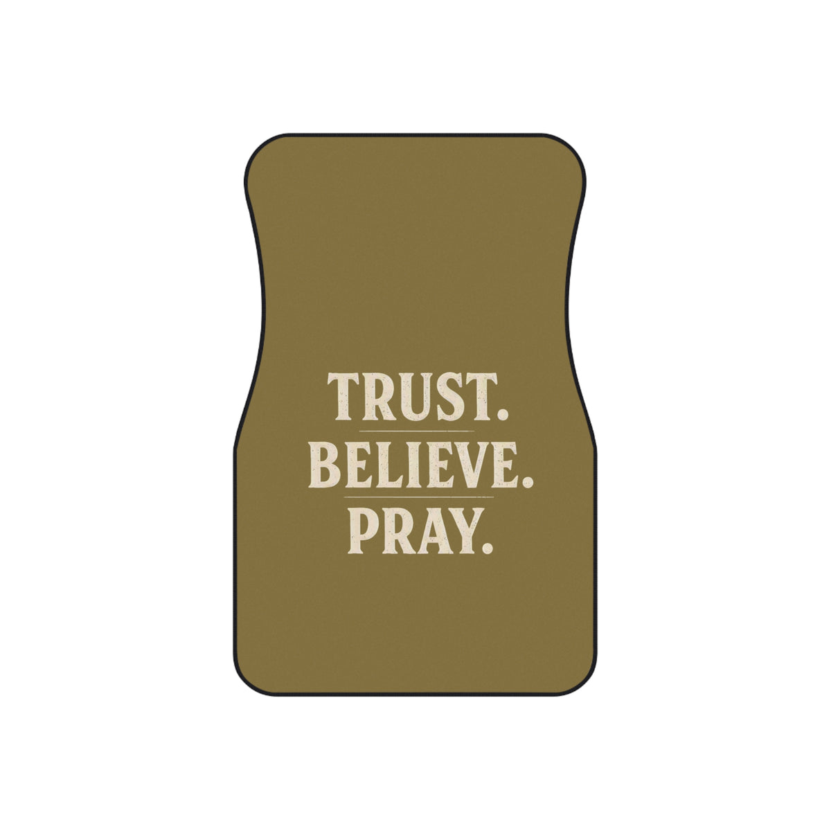 Faith Car Mats (Front) — "Trust. Believe. Pray." Religious Front Floor Mats — Prepare for Your Breakthrough
