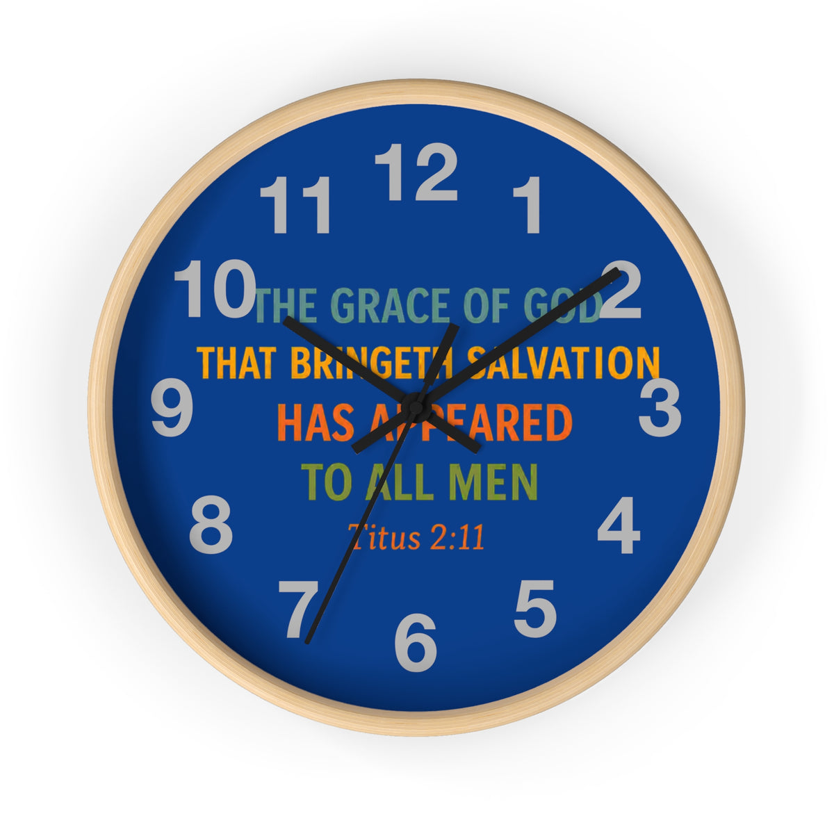 Wall Clock — Inspirational Titus 2:11 Bible Verse Christian Decor