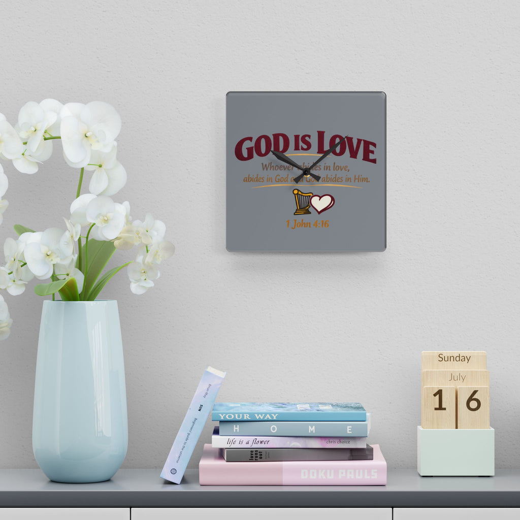 God Is Love Acrylic Wall Clock — Christian Scripture 1 John 4:16 Decorative Clock