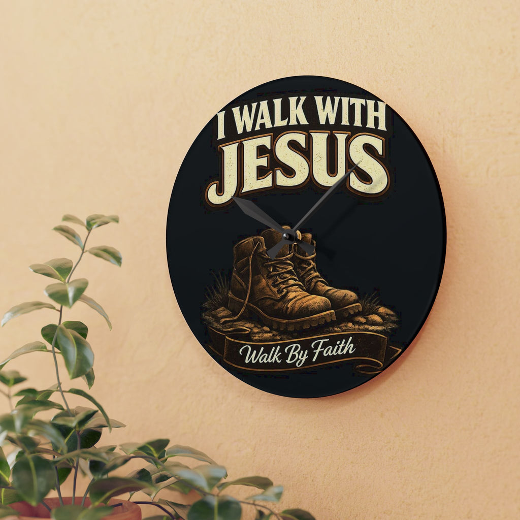 I Walk With Jesus Acrylic Wall Clock — Christian Faith Boots Design
