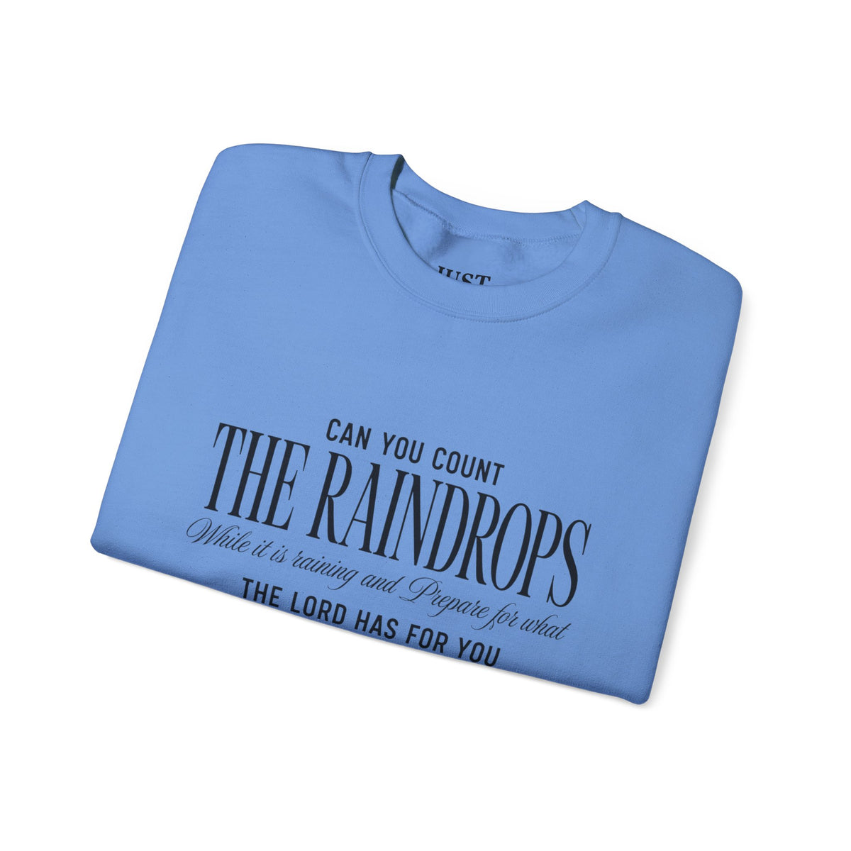 Crewneck Sweatshirt — "Dance in the Rain" Inspirational Quote Pullover