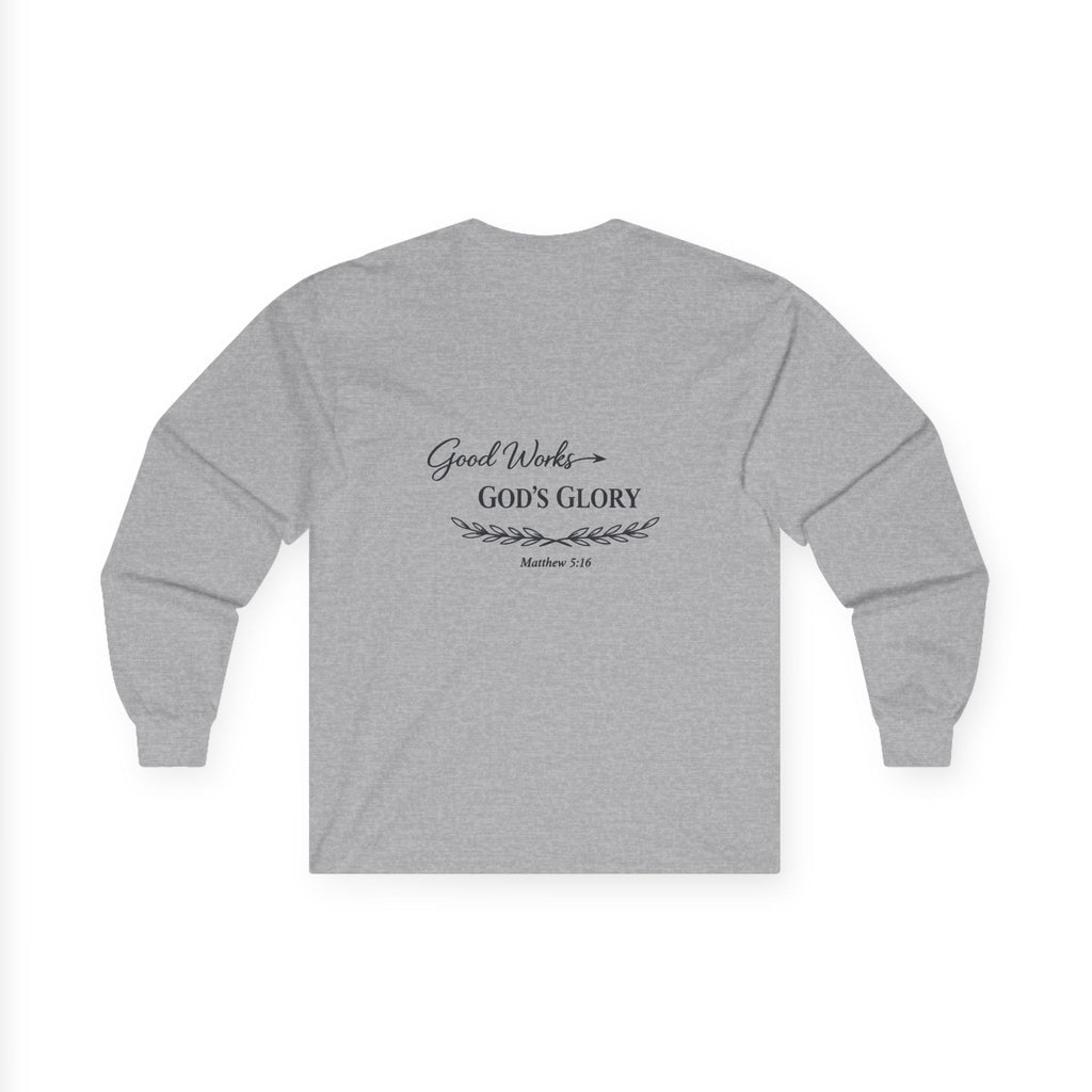 Long Sleeve Tee — "Good Works for God’s Glory" Christian Faith Shirt (Matthew 5:16)