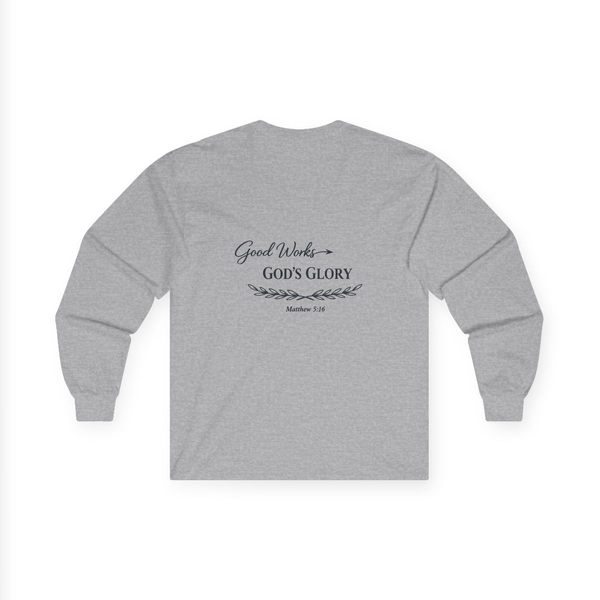 Long Sleeve Tee — "Good Works for God’s Glory" Christian Faith Shirt (Matthew 5:16)