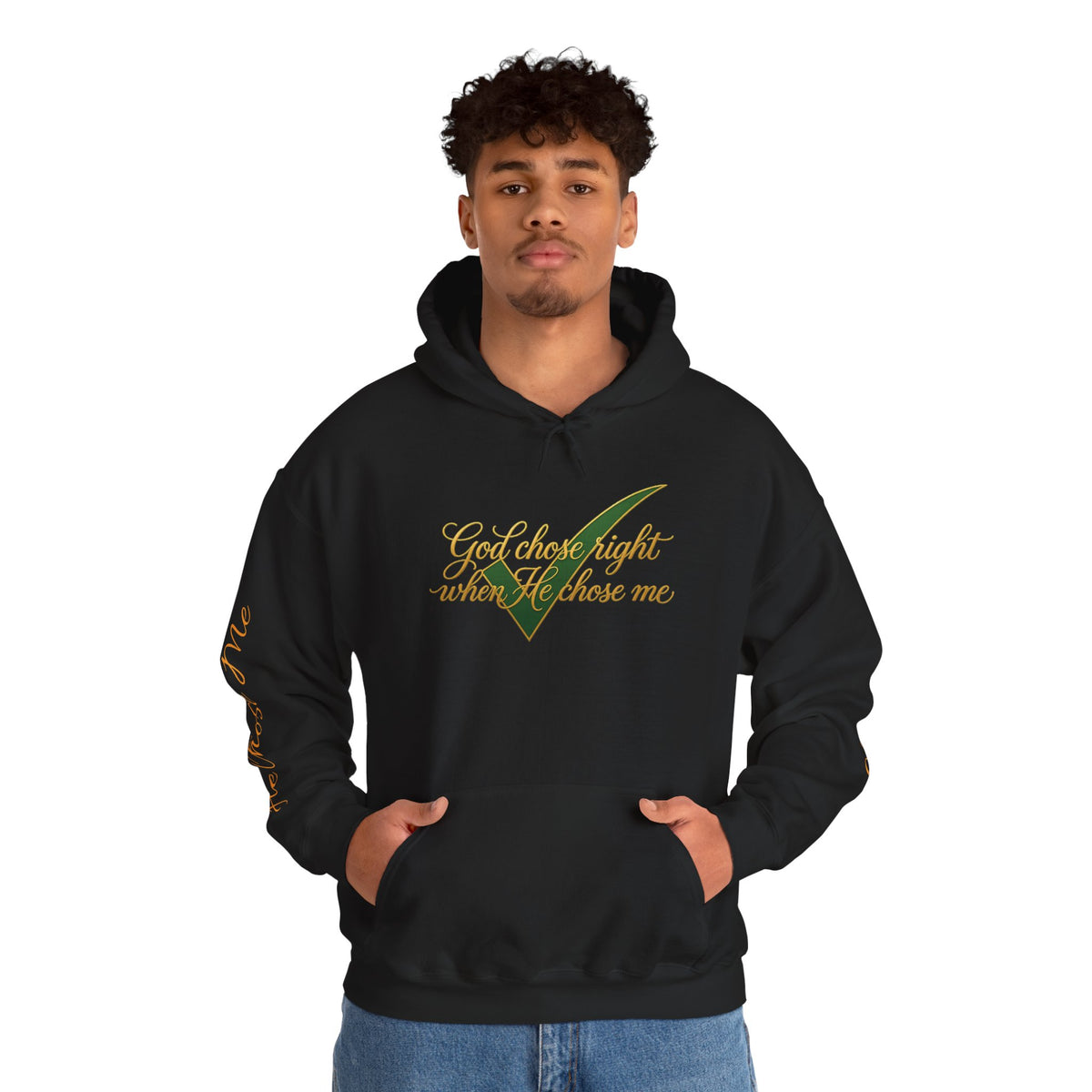 Christian Hoodie — "God chose right when He chose me" Script Design